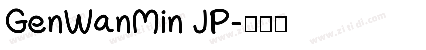GenWanMin JP字体转换